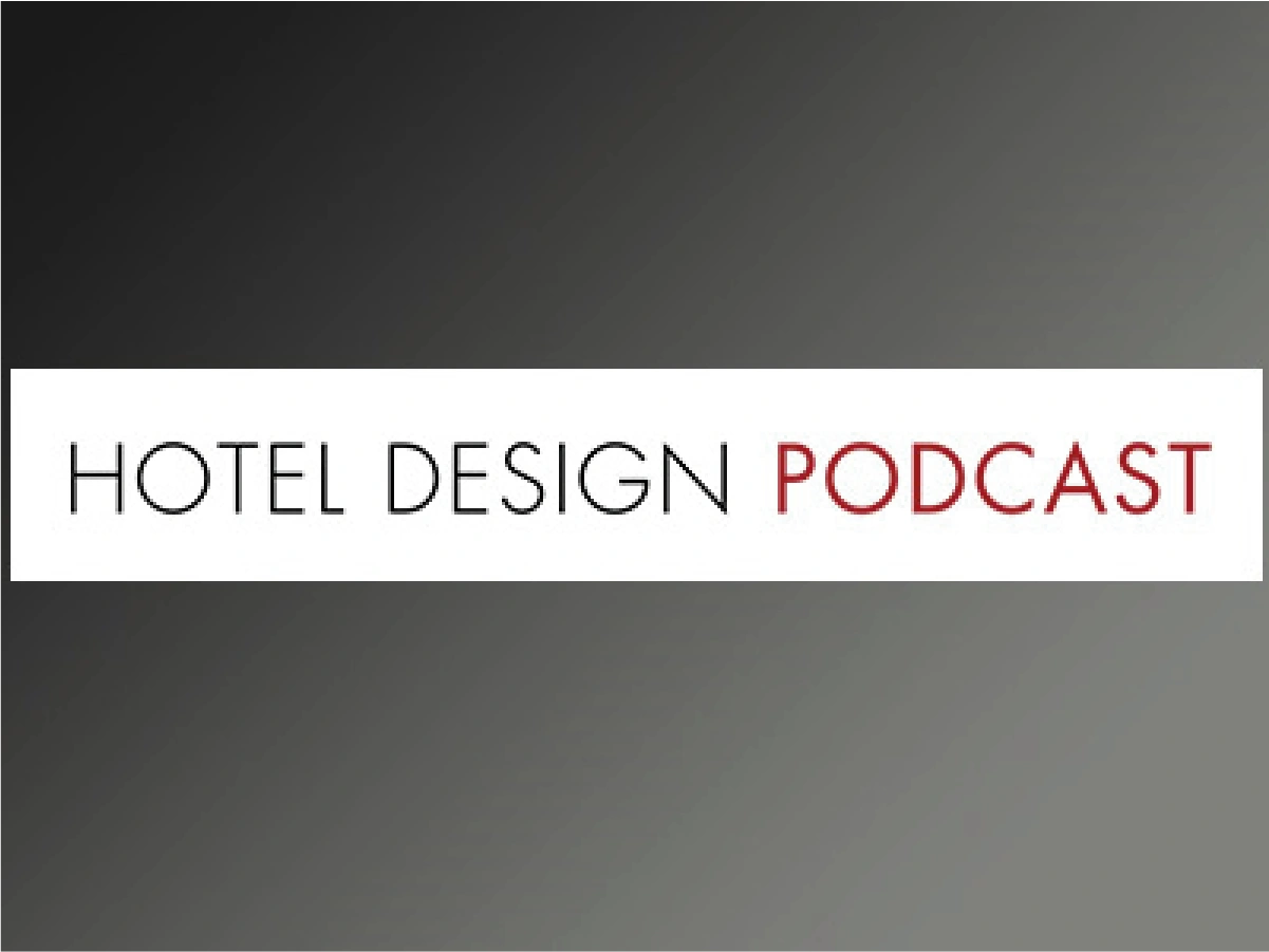 Paul Steelman Interviewed on Hotel Design Podcast